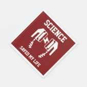 Wetenschap heeft mijn leven gered servet (Hoek)