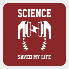 Wetenschap heeft mijn leven gered vierkante sticker