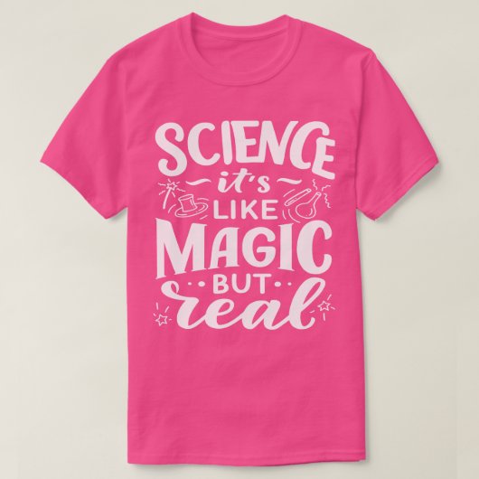 Wetenschap Het is als magie maar echt 1 T-shirt (Design voorkant)