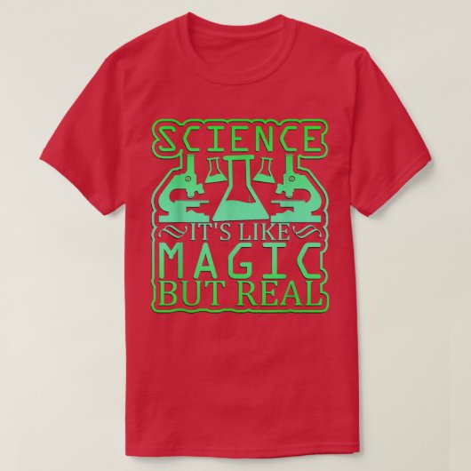 Wetenschap, het is als Magisch, maar echt T-shirt (Design voorkant)