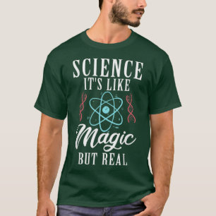 Wetenschap Het is echte Funny Science Lover T-shirt