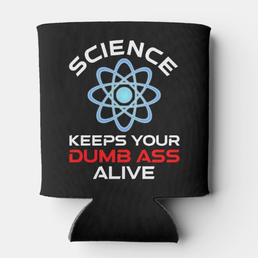 Wetenschap houdt je stomme kont in leven blikjeskoeler (Achterkant)