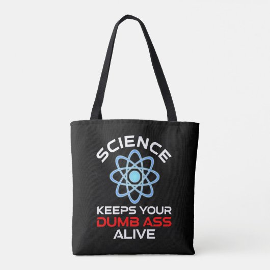 Wetenschap houdt je stomme kont in leven tote bag (Achterkant)