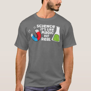 Wetenschap is als een magische maar echt grappige t-shirt