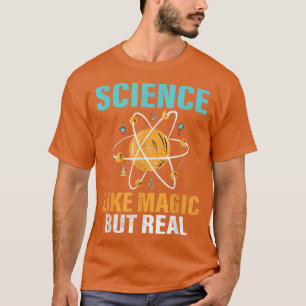 Wetenschap is als een magische, maar echt grappige t-shirt