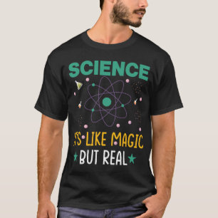 WETENSCHAP IS ALS MAGIE MAAR ECHT GEEK WETENSCHAPP T-SHIRT