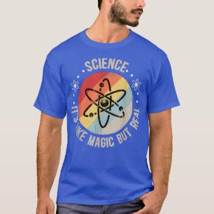 Wetenschap is als magie maar echt grappige wetensc t-shirt