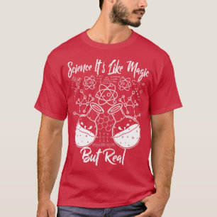 Wetenschap is als magie maar echte grappige wetens t-shirt
