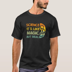 Wetenschap is als magisch maar echt voor grappige t-shirt