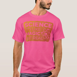 Wetenschap is als Magische, maar echt grappige wet T-shirt