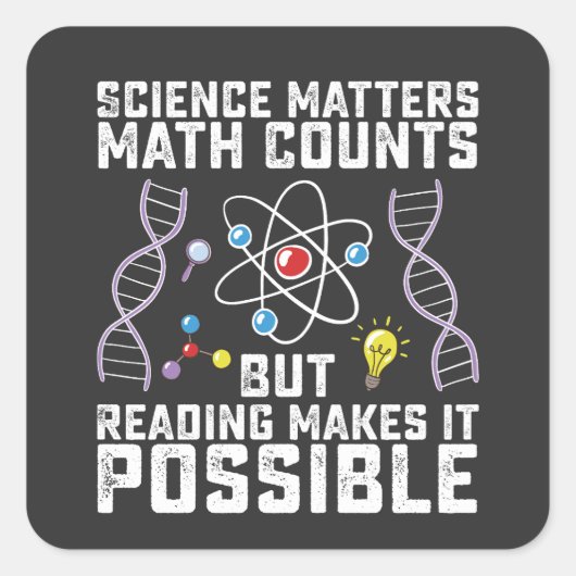 Wetenschap is belangrijk voor Wiskunde tellen maar Vierkante Sticker (Voorkant)