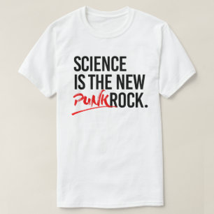Wetenschap is de nieuwe punk rots t-shirt