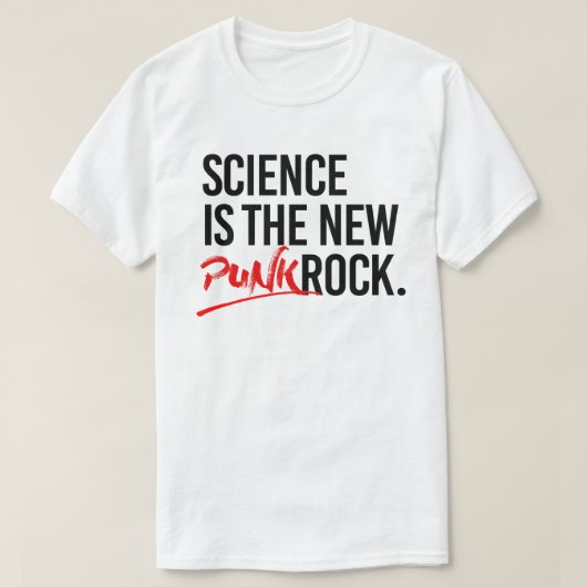 Wetenschap is de nieuwe punk rots t-shirt (Design voorkant)