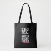 Wetenschap is echt en je religie is fictie tote bag (Voorkant)