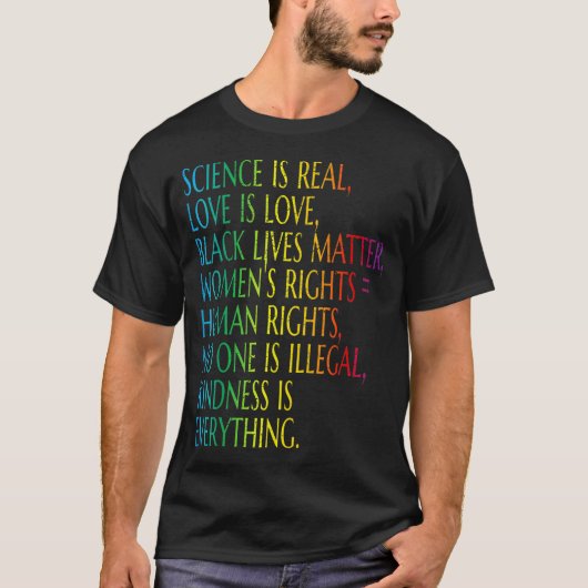 Wetenschap is echte vriendelijkheid is alles wat l t-shirt (Voorkant)