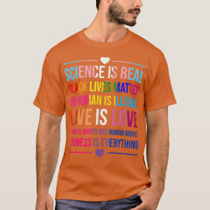 Wetenschap is een echte wetenschap. Alles wat lief T-shirt