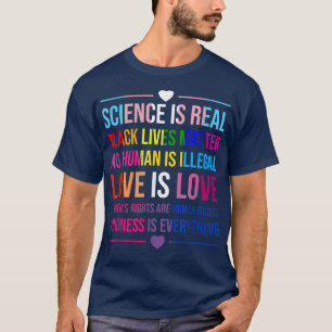 Wetenschap is een echte wetenschap. Alles wat lief T-shirt
