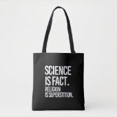 Wetenschap is een feit. Religie is bijgeloof. Tote Bag (Voorkant)