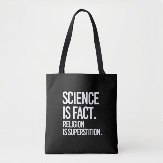 Wetenschap is een feit. Religie is bijgeloof. Tote Bag (Voorkant)