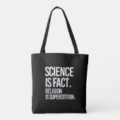 Wetenschap is een feit. Religie is bijgeloof. Tote Bag (Achterkant)