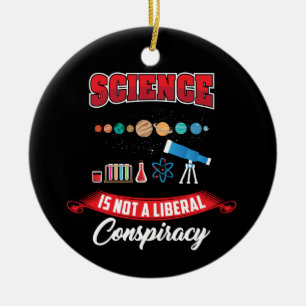 Wetenschap is geen liberaal complot Funny Gag Keramisch Ornament