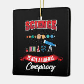 Wetenschap is geen liberaal complot Funny Gag Keramisch Ornament (Links)