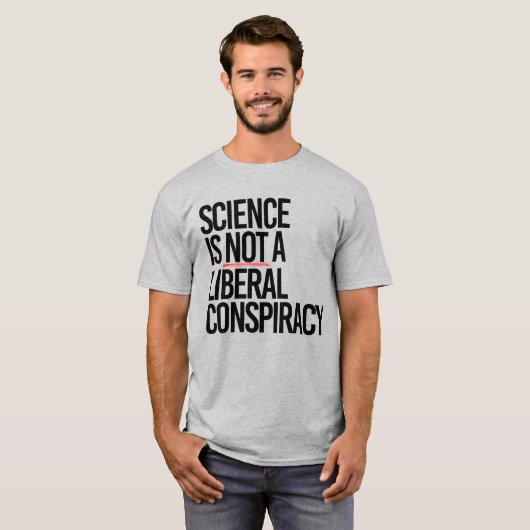 WETENSCHAP IS GEEN LIBERAAL COMPLOT T-SHIRT (Voorkant volledig)