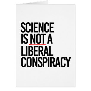 WETENSCHAP IS GEEN LIBERALE CONSPIRATIE