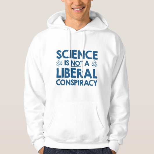 Wetenschap is geen liberale samenzwering hoodie (Voorkant)