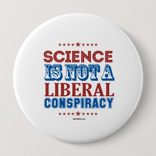 Wetenschap is geen liberale samenzwering ronde button 4,0 cm (Voorkant)
