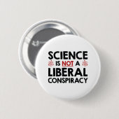 Wetenschap is geen liberale samenzwering ronde button 5,7 cm (Voorkant /achterkant)
