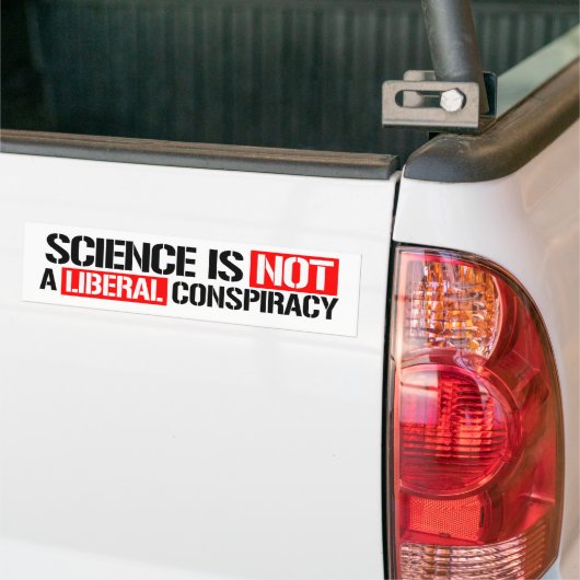 Wetenschap is GEEN liberale samenzwering - verzet  Bumpersticker (Op Truck)