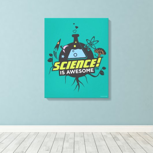 Wetenschap is Geweldige Canvas Afdruk (Insitu (Houten vloer))