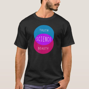 Wetenschap is het snijpunt van waarheid en schoonh t-shirt