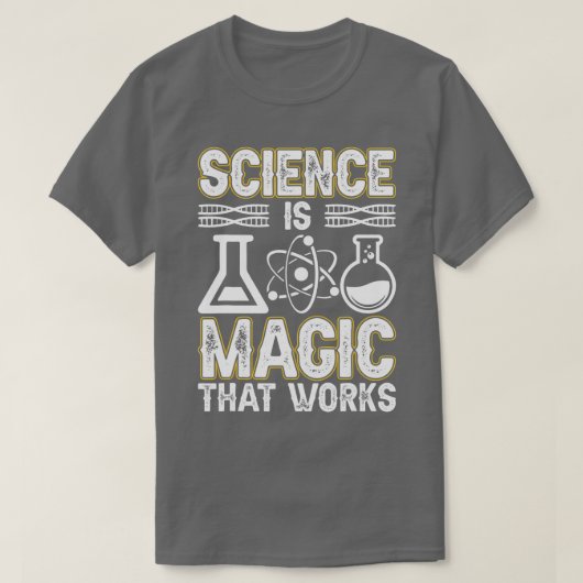 Wetenschap is Magic pet Works Scientist Science La T-shirt (Design voorkant)