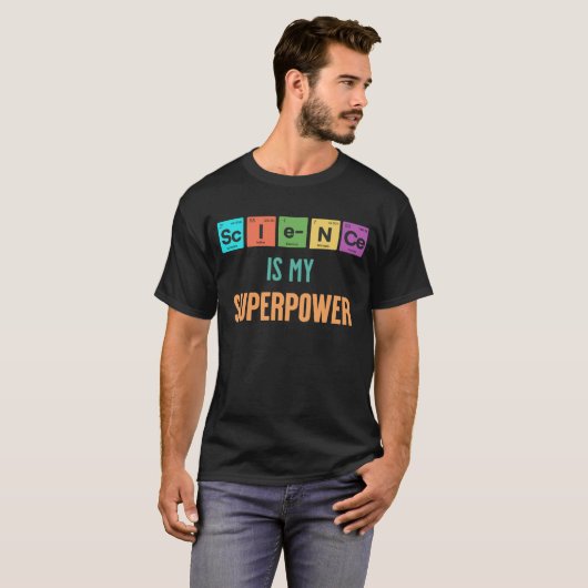 Wetenschap is mijn Superpower T-shirt (Voorkant volledig)