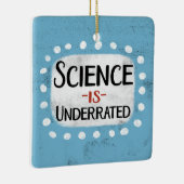 Wetenschap is ondergewaardeerd Ornament (Rechts)