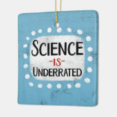 Wetenschap is ondergewaardeerd Ornament (Links)