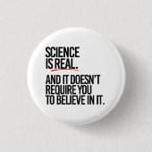 WETENSCHAP IS REAL RONDE BUTTON 3,2 CM (Voorkant)