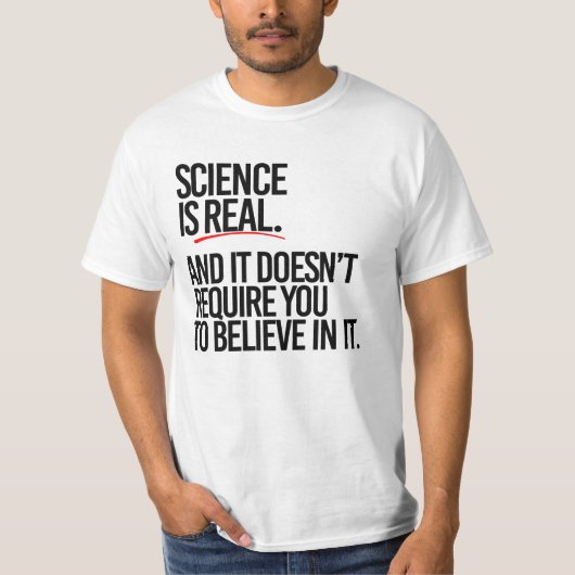WETENSCHAP IS REAL T-SHIRT (Voorkant)