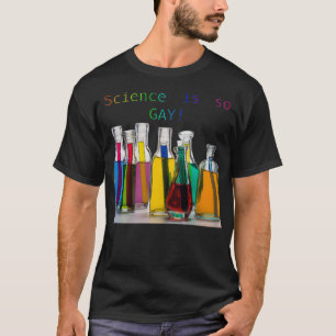 Wetenschap is zo Gay-regenboogkleurtestbuizen T-shirt