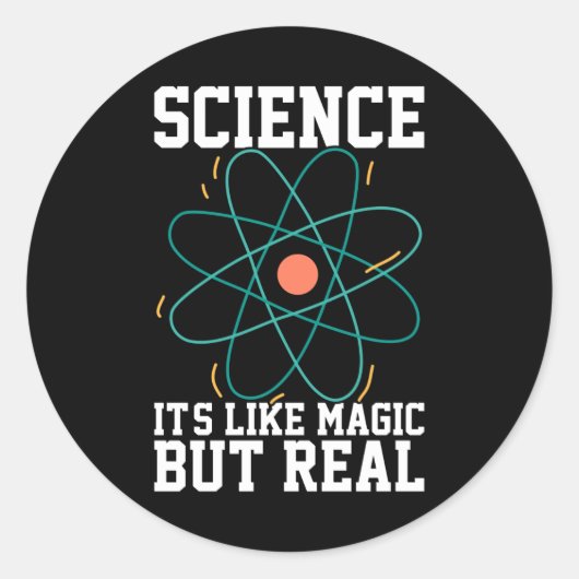 Wetenschap is zoals Magisch maar Echte Ronde Sticker (Voorkant)