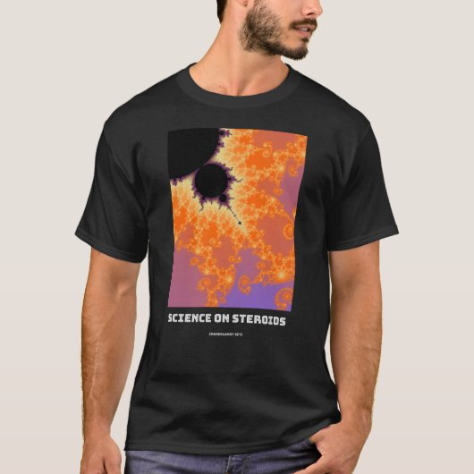 Wetenschap op steroïden Mandelbrot fractal - Weten T-shirt (Voorkant)