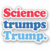 Wetenschap troeft Trump af Sticker (Voorkant)