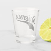 Wetenschap - True Believer Shot Glas (Achterkant)