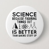 Wetenschap uitzoeken ronde button 7,6 cm (Voorkant)