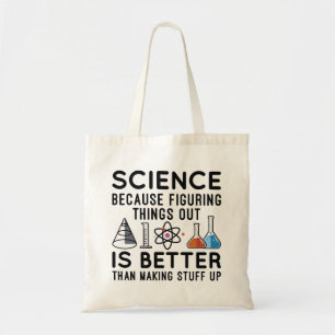 Wetenschap uitzoeken tote bag