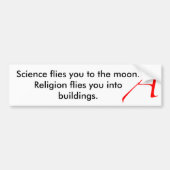 Wetenschap vliegt van je tot... bumpersticker (Voorkant)