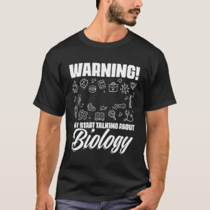 Wetenschap waarschuwingsteken Biologie Puns Biolog T-shirt