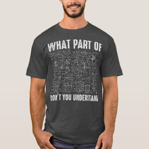 Wetenschap Wiskunde en natuurkunde Wat voor deel v T-shirt